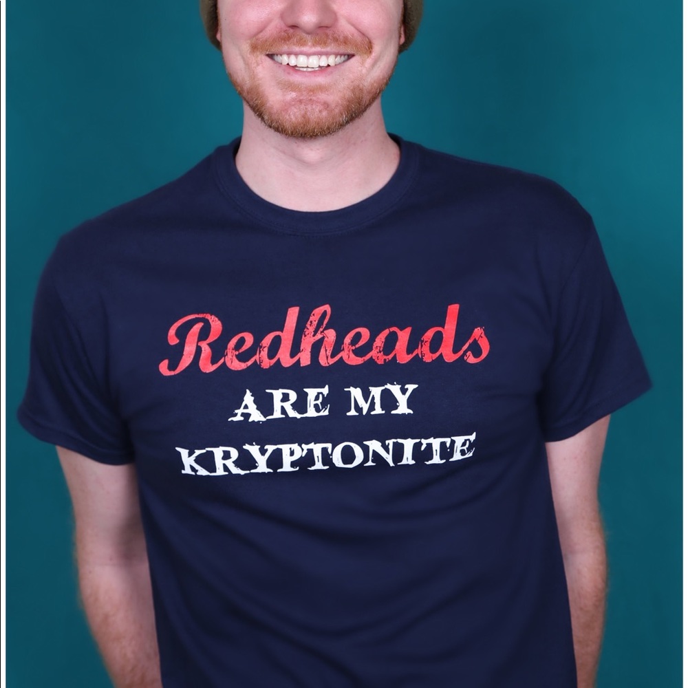 Redheads are my kryptonite tshirt
